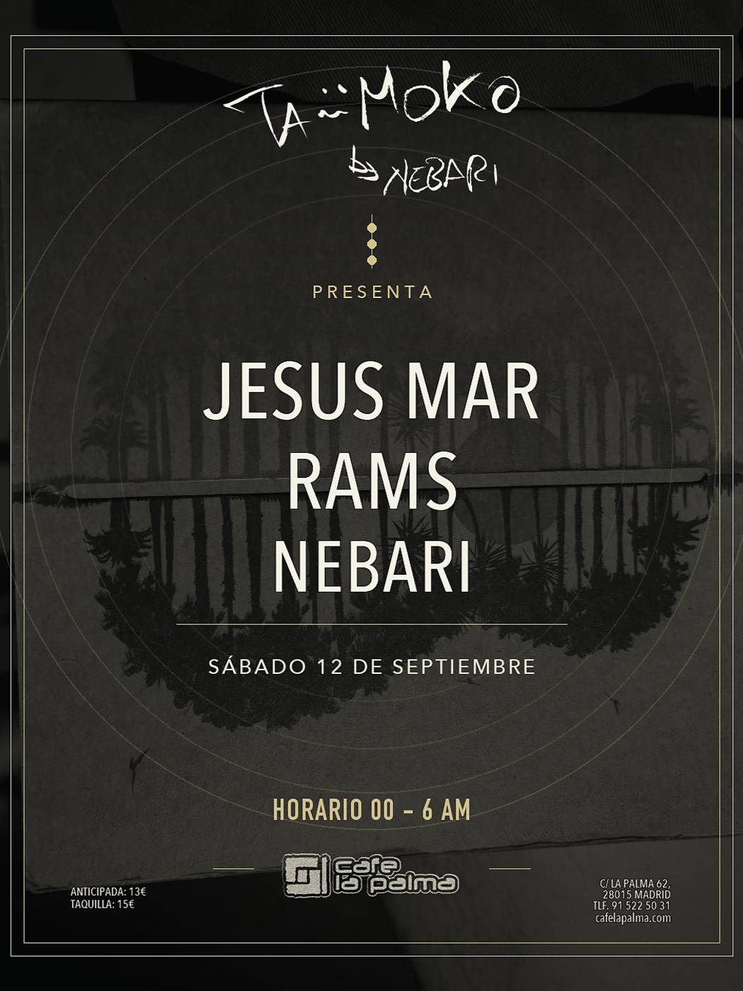 Tamoko by Nebari: Nebari + Jesús Mar + Rams en Madrid