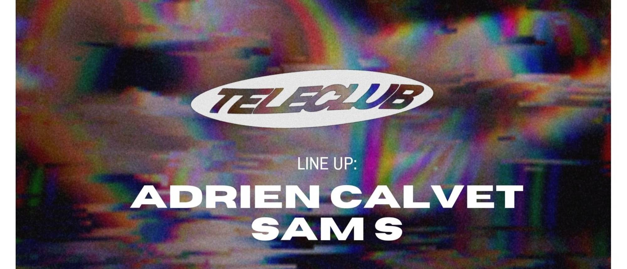 Teleclub: Adrien Calvet + Sam S en Madrid 2026