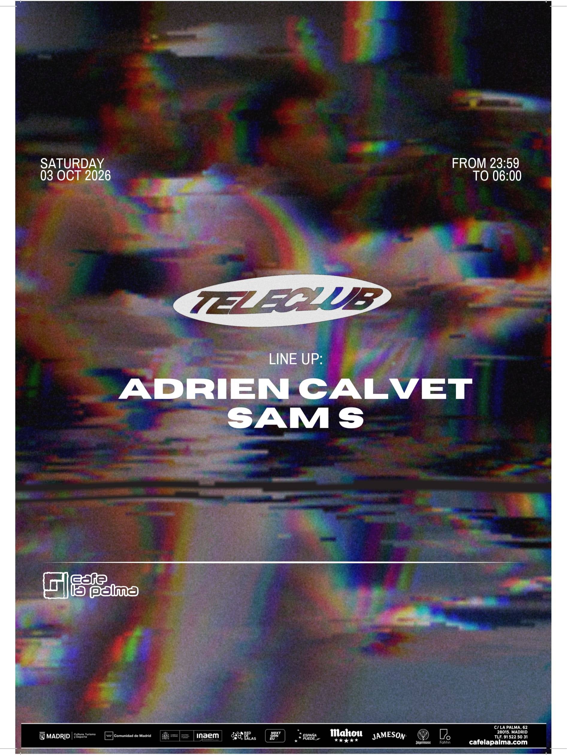 Teleclub: Adrien Calvet + Sam S 2026 en Madrid