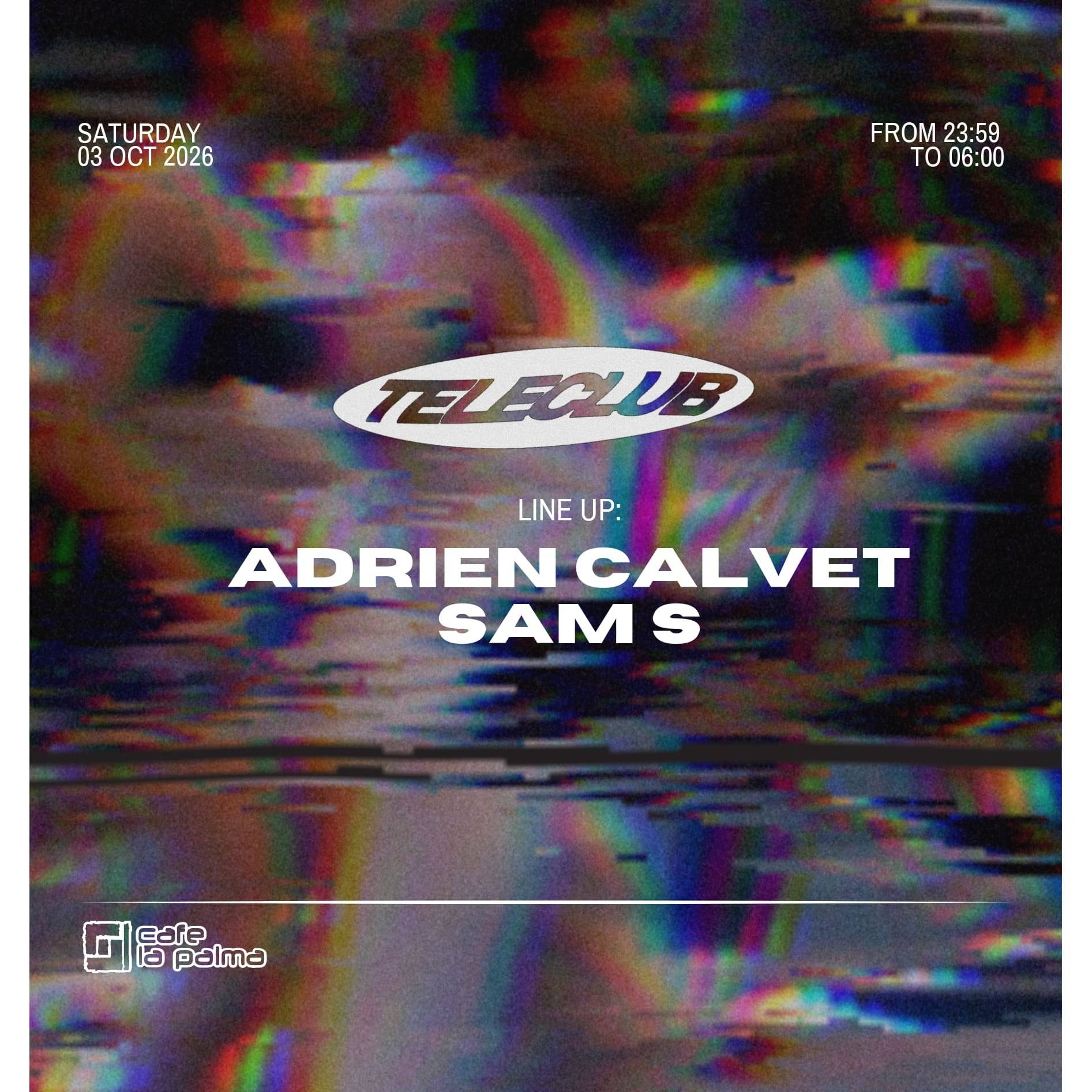 Teleclub: Adrien Calvet + Sam S en Madrid 2026