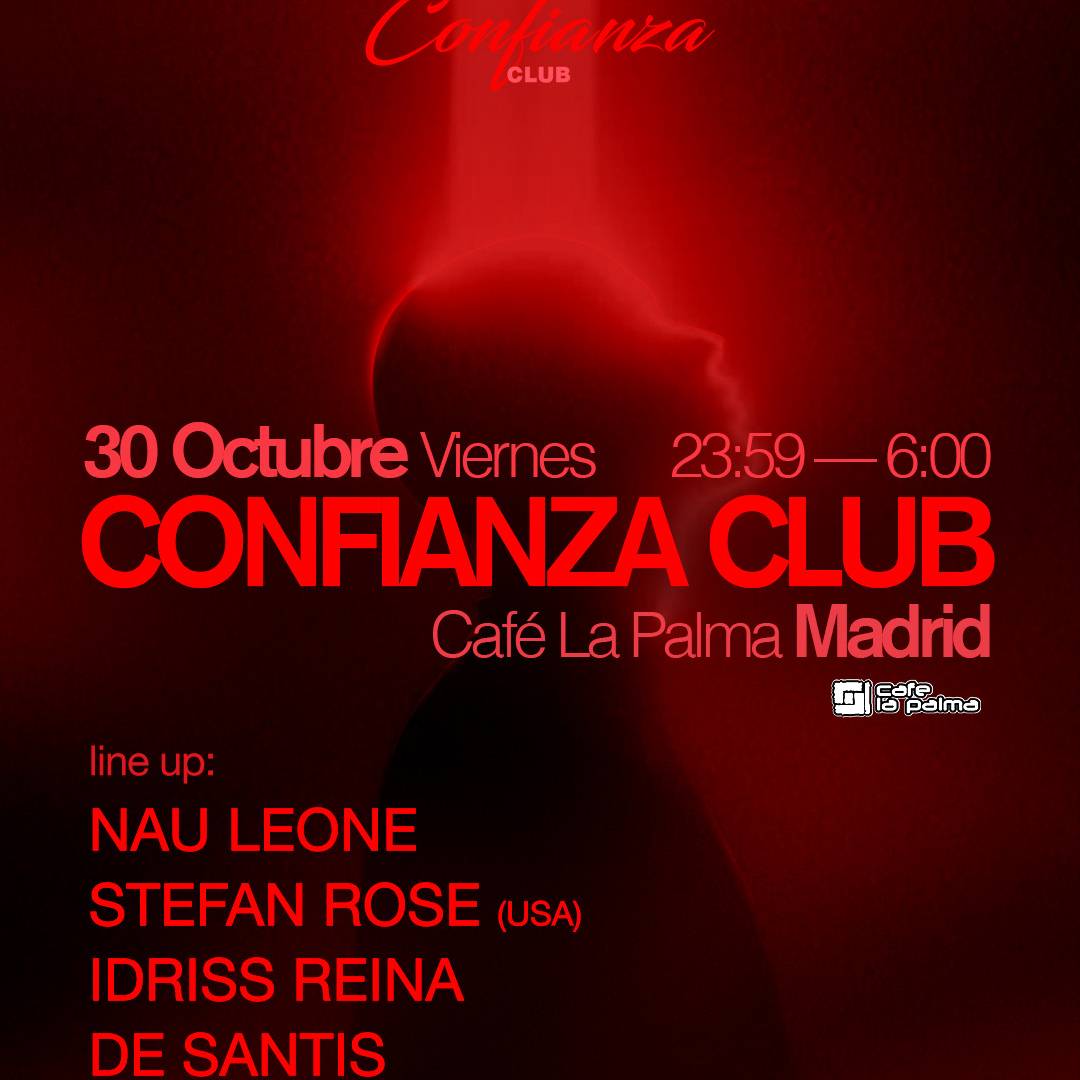 Confianza Club: Nau Leone + Stefan Rose (USA) + Idriss Reina + De Santis