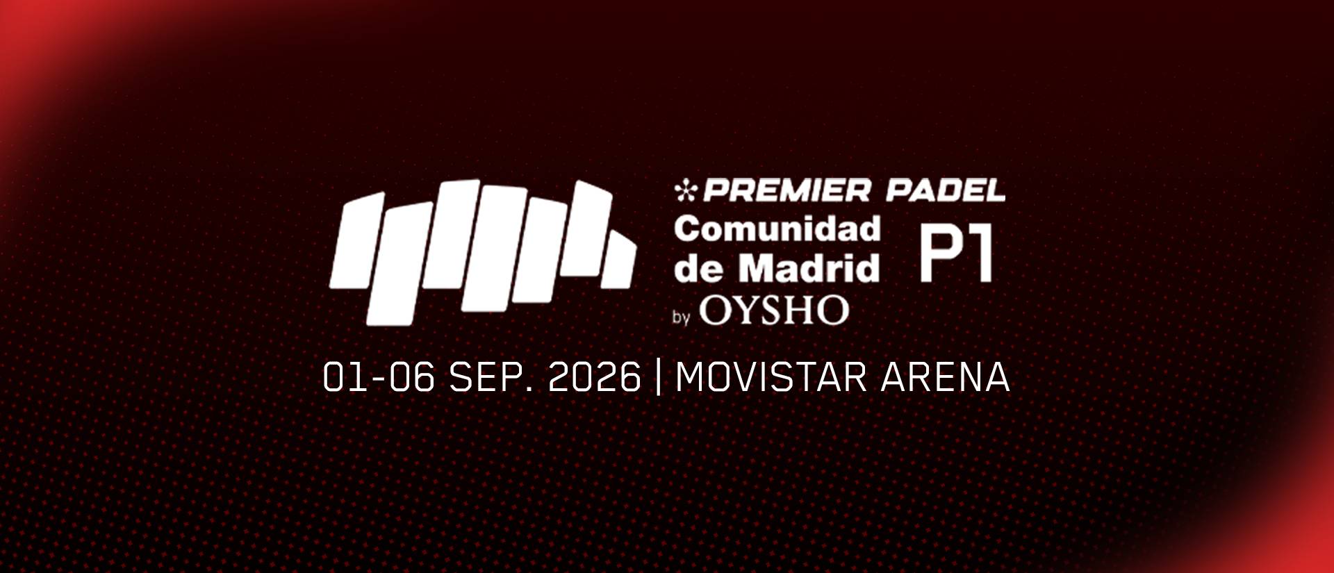 Comunidad de Madrid Premier Padel P1 by Oysho
