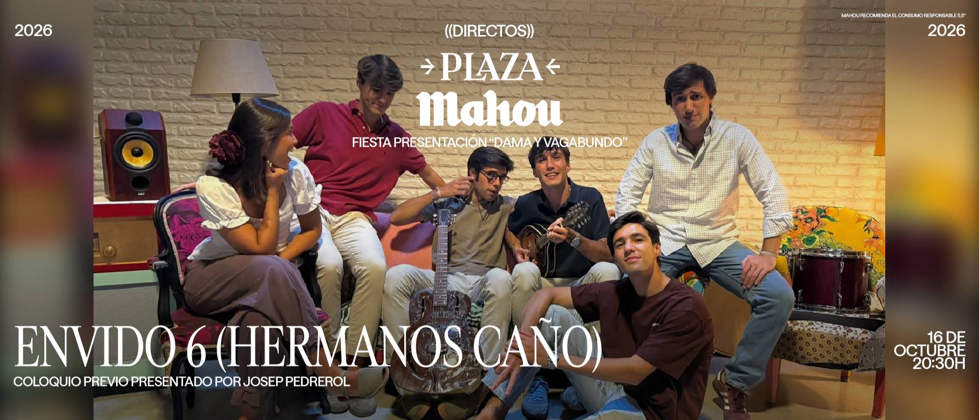 ENVIDO 6 (HERMANOS CAÑO): DAMA Y VAGABUNDO FIESTA DE PRESENTACION – DIRECTOS PLAZA MAHOU