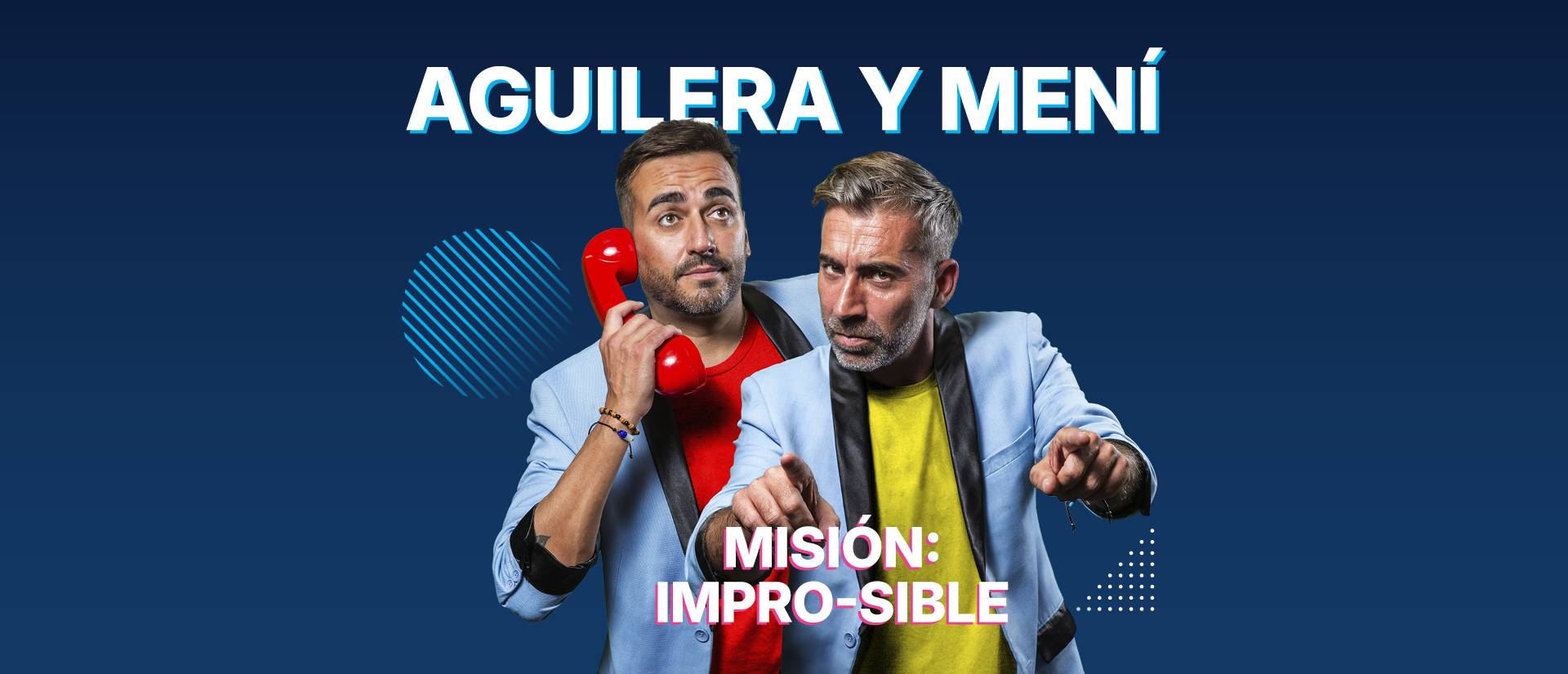 AGUILERA Y MENÍ, MISIÓN IMPRO-SIBLE