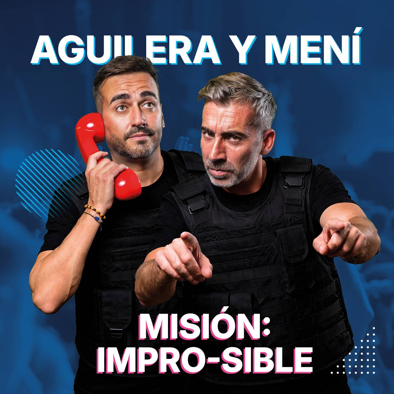 AGUILERA Y MENÍ, MISIÓN IMPRO-SIBLE