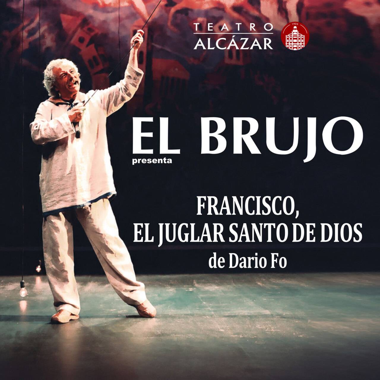 El Brujo - Francisco, Juglar Santo de Dios.