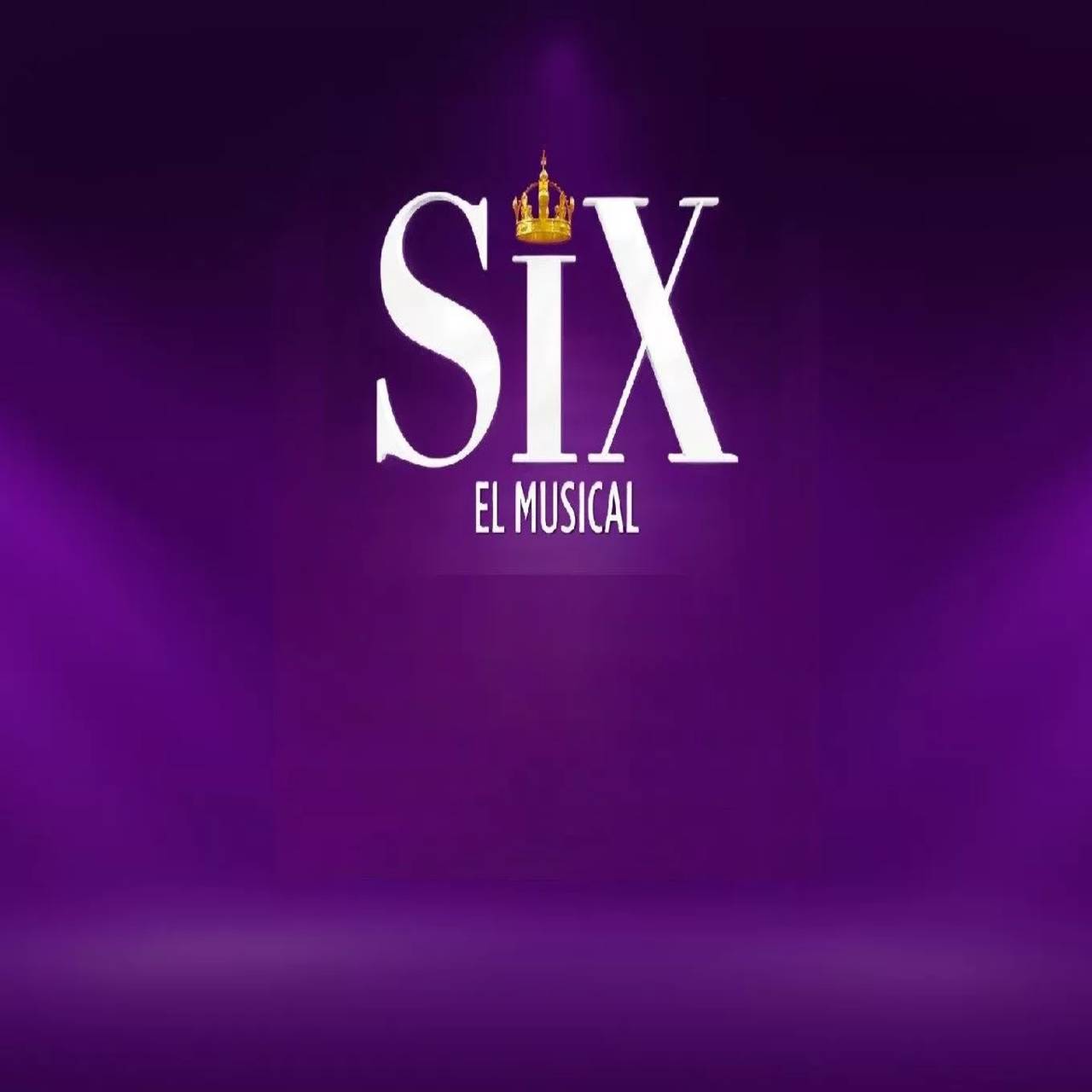 SIX el Musical
