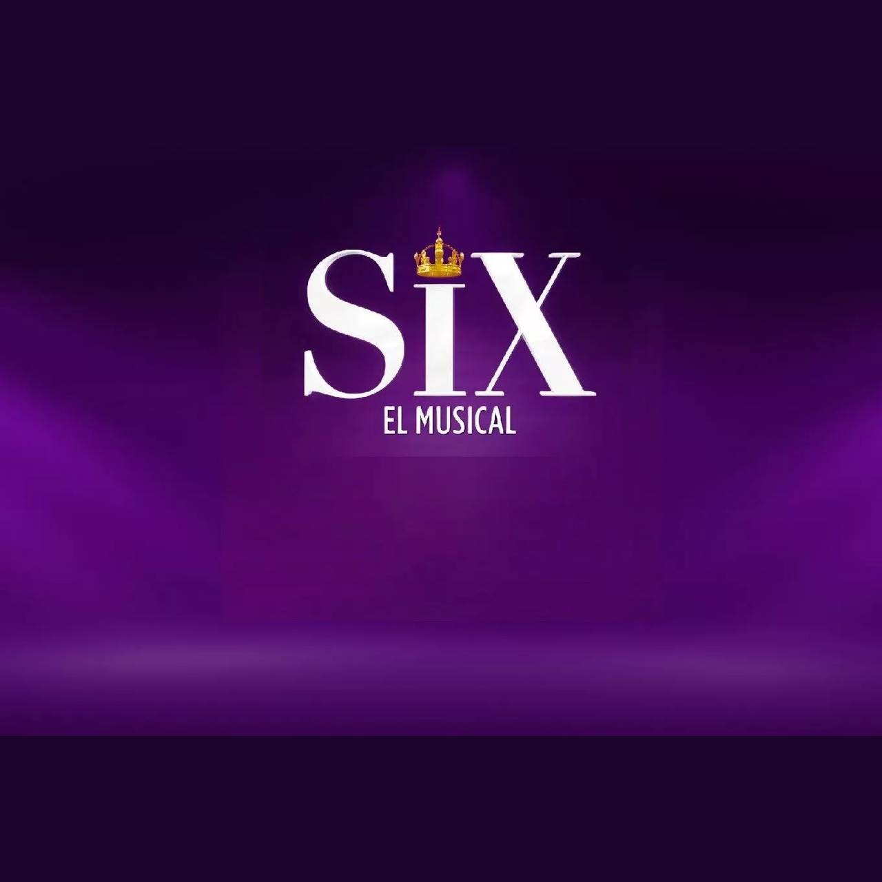 SIX el Musical