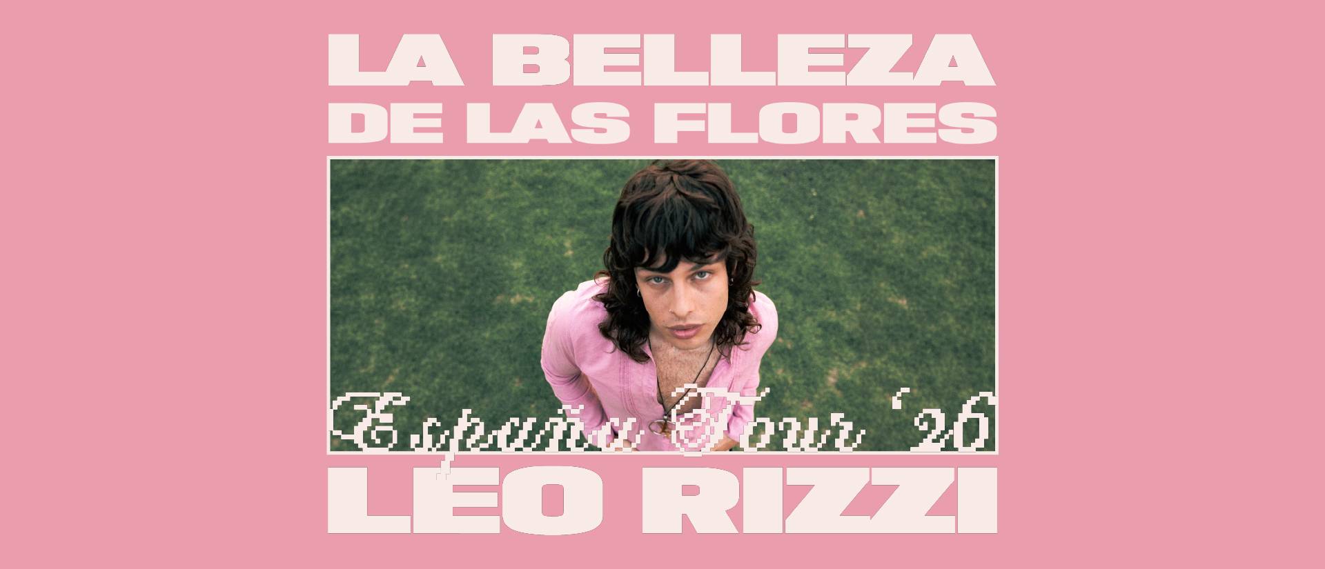 Leo Rizzi — La Belleza de las Flores Tour Barcelona 2026