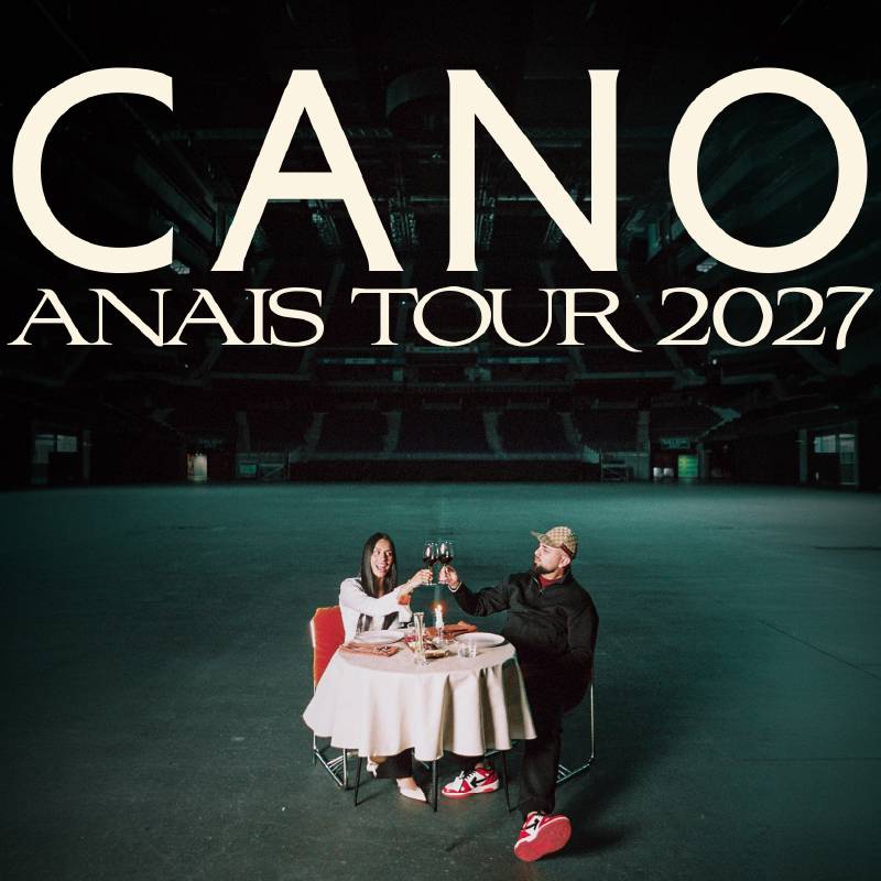 Cano - Gira Anais Tour 2027