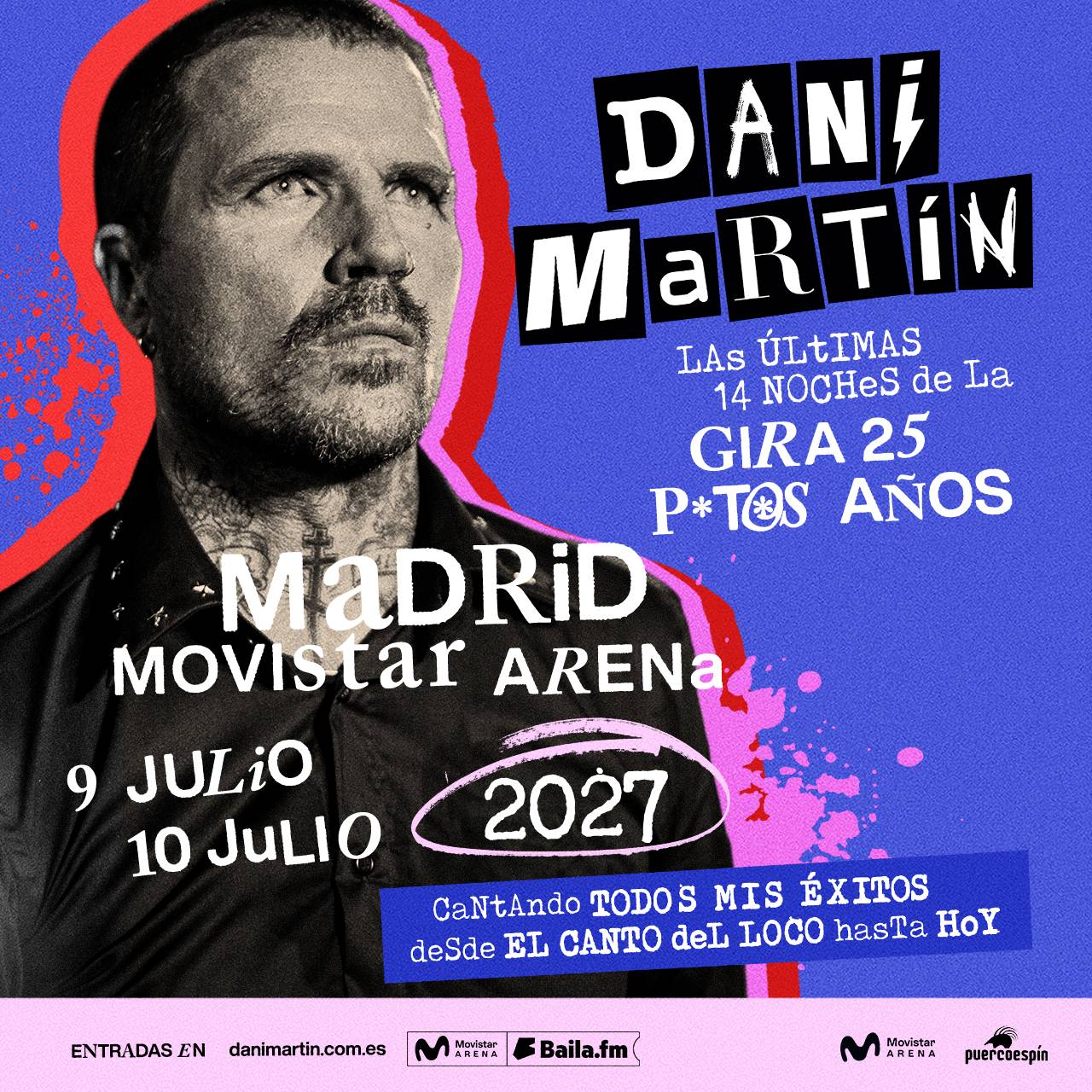 DANI MARTIN – LAS ÚLTIMAS 14 NOCHES DE LA GIRA 25 P*T*S AÑOS