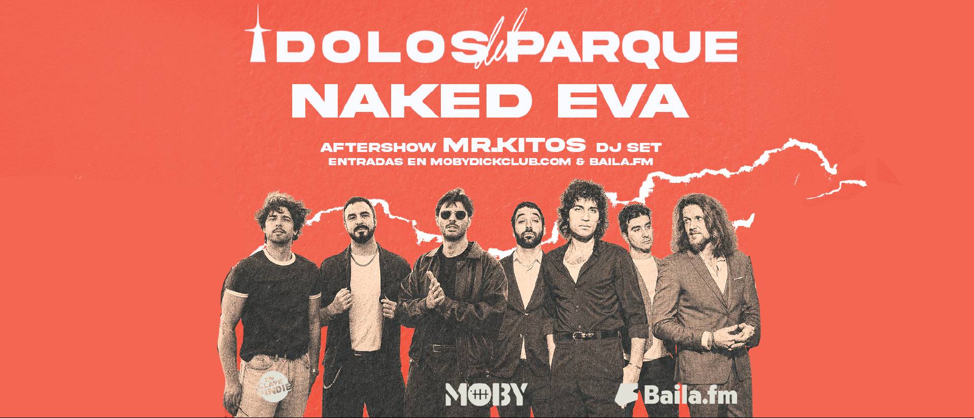 ÍDOLOS DEL PARQUE + NAKED EVA + Mr Kitos Postparty DJ Set
