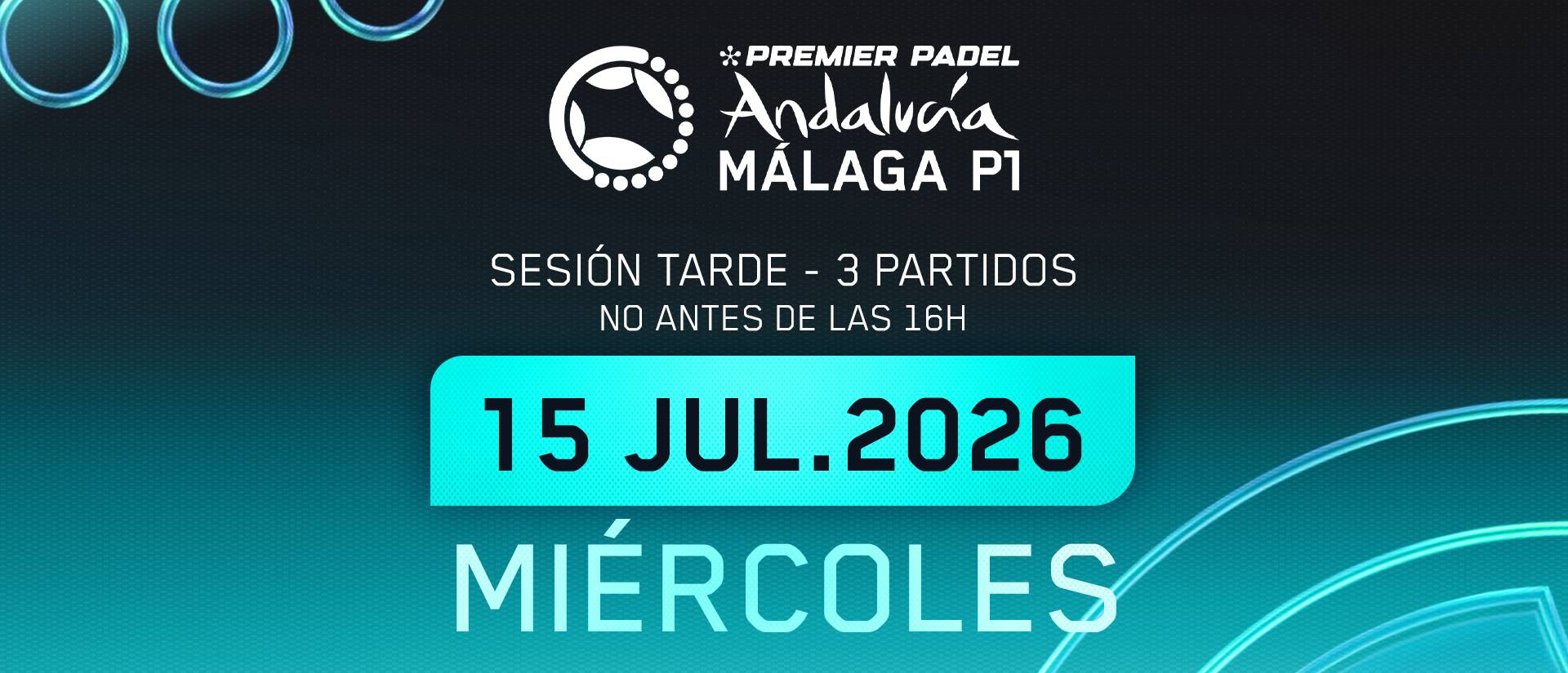 Sesión TARDE · Segunda Ronda Miércoles · Andalucía Málaga Premier Pádel P1 2026