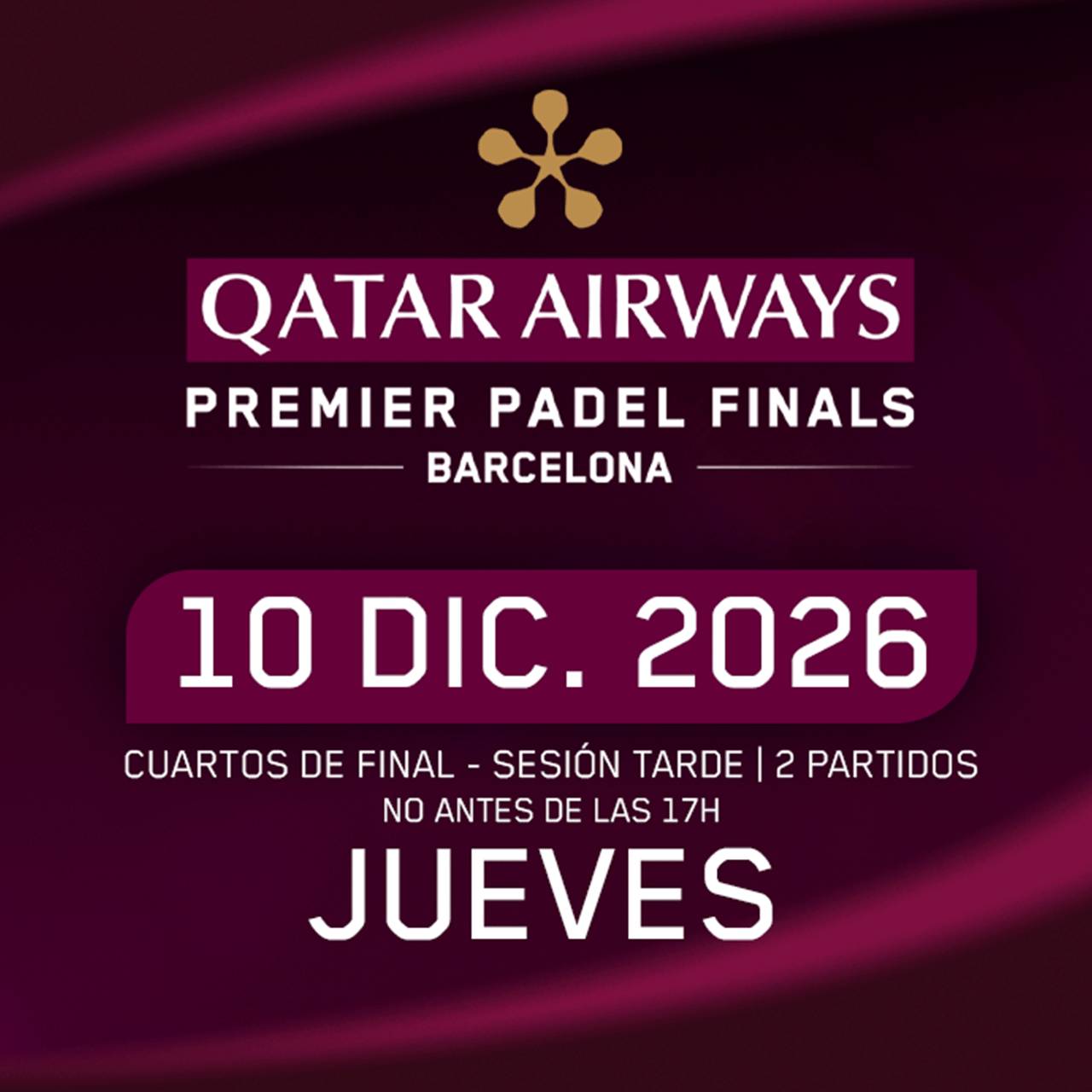 Sesión TARDE Cuartos de Final Jueves · Qatar Airways Premier Padel Finals 2026