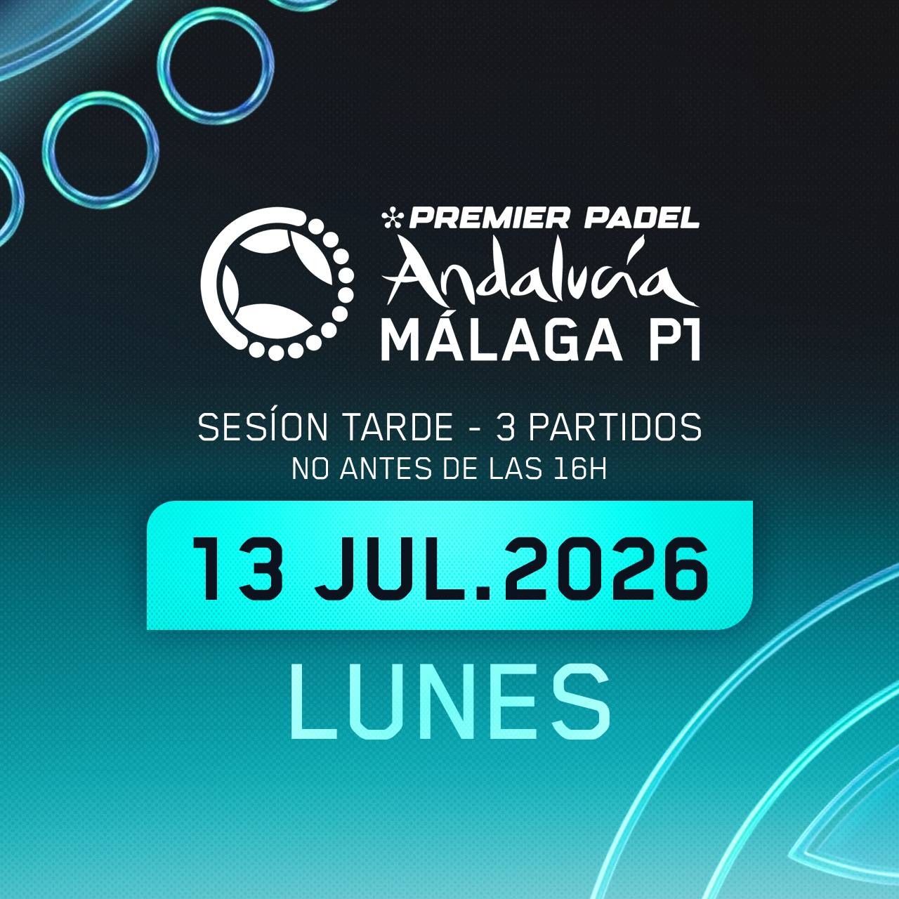 Sesión TARDE · Primera Ronda Lunes · Andalucía Málaga Premier Pádel P1 2026